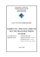 Luận văn Nghiên cứu, tính toán, thiết kế máy thu hoạch đậu phộng tự hành