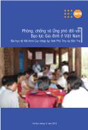 Phòng, chống và ứng phó đối với bạo lực gia đình ở Việt Nam - Bài học từ mô hình can thiệp tại tỉnh Phú Thọ và Bến Tre