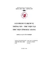 Tóm tắt Khóa luận Sản phẩm và dịch vụ thông tin thư viện tại thư viện tỉnh Bắc Giang