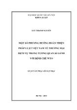 Tóm tắt Luận văn Một số phương hướng hoàn thiện pháp luật Việt Nam về thương mại dịch vụ trong tương quan so sánh với định chế WTO
