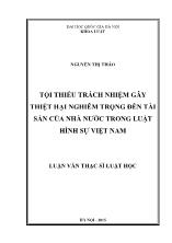 Tóm tắt luận văn Tội thiếu trách nhiệm gây thiệt hại nghiêm trọng đến tài sản của nhà nước trong luật hình sự Việt Nam