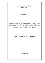 Tóm tắt luận văn Trách nhiệm bồi thường thiệt hại do hành vi của người khác gây ra theo pháp luật Việt Nam