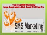 Ứng dụng SMS Marketing trong doanh nghiệp kinh doanh Bất Động Sản