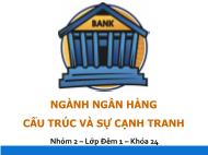 Ngành ngân hàng cấu trúc và sự cạnh tranh