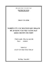 Tóm tắt Luận văn Nghiên cứu các bài toán quy hoạch để áp dụng vào việc giảng dạy khối chuyên tin THPT