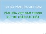 Văn hóa Việt Nam trong xu thế toàn cầu hóa