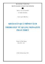 Khóa luận Khảo sát quá trình tách Thori oxit từ quặng Monazite Phan Thiết