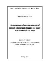 Luận án Lối sống tiêu cực của một bộ phận giới trẻ Việt Nam hiện nay dưới lăng kính học thuyết hành vi con người của Freud