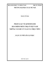 Luận án Pháp luật về kinh doanh bảo hiểm nhân thọ ở Việt Nam những vấn đề lý luận và thực tiễn