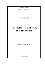 Luận án Phát triển kinh tế gắn với bảo vệ môi trường ở Việt Nam