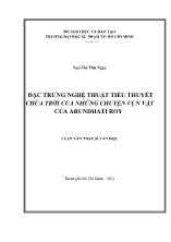 Luận văn Đặc trưng nghệ thuật tiểu thuyết Chúa trời của những chuyện vụn vặt của Arundhati Roy