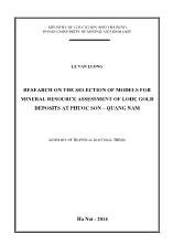 Tóm tắt Luận án Research on the selection of mineral resource assessment models for lode gold ores at Phuoc Son area, Quang Nam province