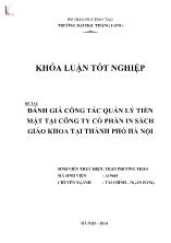 Đề tài Đánh giá công tác quản lý tiền mặt tại công ty cổ phần in sách giáo khoa tại thành phố Hà Nội