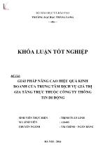 Đề tài Giải pháp nâng cao hiệu quả kinh doanh của trung tâm dịch vụ giá trị gia tăng trực thuộc công ty thông tin di động