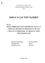 Đề tài Hoàn thiện kế toán chi phí sản xuất và tính giá thành sản phẩm xây lắp tại công ty cổ phần đầu tư dịch vụ tổng hợp Thành Nam