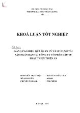 Đề tài Nâng cao hiệu quả quản lý và sử dụng tài sản ngắn hạn tại công ty cổ phần đầu tư phát triển Thiên Ấn