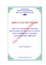 Khóa luận Công tác tạo động lực làm việc đối với nhân viên tại công ty cổ phần quản lý đường bộ và xây dựng công trình thừa thiên Huế