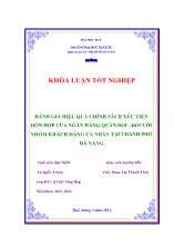 Khóa luận Đánh giá hiệu quả chính sách xúc tiến hỗn hợp của ngân hàng quân đội – Đối với nhóm khách hàng cá nhân tại thành phố Đà Nẵng