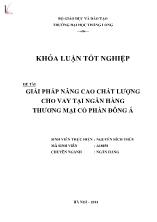 Khóa luận Giải pháp nâng cao chất lượng cho vay tại ngân hàng thương mại cổ phần Đông Á