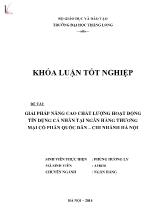 Khóa luận Giải pháp nâng cao chất lượng hoạt động tín dụng cá nhân tại ngân hàng thương mại cổ phần quốc dân – Chi nhánh Hà Nội