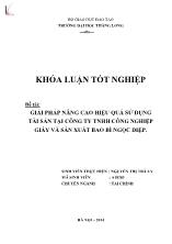 Khóa luận Giải pháp nâng cao hiệu quả sử dụng tài sản tại công ty TNHH công nghiệp giấy và sản xuất bao bì Ngọc Diệp