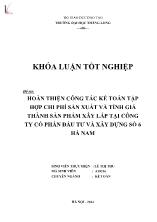 Khóa luận Hoàn thiện công tác kế toán tập hợp chi phí sản xuất và tính giá thành sản phẩm xây lắp tại công ty cổ phần đầu tư và xây dựng số 6 Hà Nam