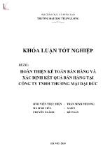 Khóa luận Hoàn thiện kế toán bán hàng và xác định kết quả bán hàng tại công ty TNHH thương mại Đại Đức