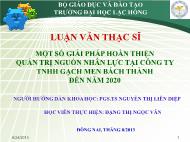 Khóa luận Một số giải pháp hoàn thiện quản trị nguồn nhân lực tại công ty TNHH gạch men bách thành đến năm 2020