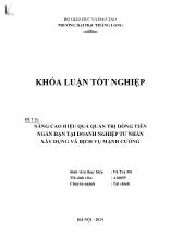 Khóa luận Nâng cao hiệu quả quản trị dòng tiền ngắn hạn tại doanh nghiệp tư nhân xây dựng và dịch vụ Mạnh Cường