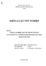 Khóa luận Nâng cao hiệu quả sử dụng tài sản của công ty cổ phần kinh doanh sao việt nissan Hà Nội