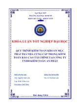 Khóa luận Quy trình kiểm toán khoản mục phải trả nhà cung cấp trong kiểm toán Báo cáo tài chính tại công ty TNHH kiểm toán An Phát