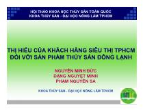 Khóa luận Thị hiếu của khách hàng siêu thị TP Hồ Chí MInh đối với sản phẩm thủy sản đông lạnh