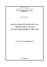 Luận án Hiệu quả kinh tế trong đào tạo theo hệ thống tín chỉ của giáo dục đại học ở Việt Nam