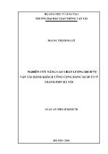 Luận án Nghiên cứu nâng cao chất lượng dịch vụ vận tải hành khách công cộng bằng xe buýt ở thành phố Hà Nội