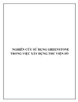 Luận án Nghiên cứu sử dụng greenstone trong việc xây dựng thư viện số