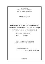 Luận án Tiếp tục cổ phần hóa và giải quyết các vấn đề sau cổ phần hóa các doanh nghiệp nhà nước thuộc bộ công thương