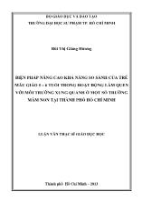 Luận văn Biện pháp nâng cao khả năng so sánh của trẻ mẫu giáo 5 – 6 tuổi trong hoạt động làm quen với môi trường xung quanh ở một số trường mầm non tại thành phố Hồ Chí Minh