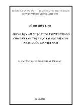 Luận văn Giảng dạy âm nhạc chèo truyền thống cho đàn tam thập lục tại học viện âm nhạc quốc gia Việt Nam