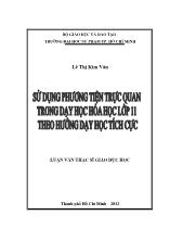 Luận văn Sử dụng phương tiện trực quan trong dạy học hóa học lớp 11 theo hướng dạy học tích cực