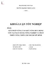 Khóa luận Giải pháp nâng cao khả năng huy động vốn tại Ngân hàng nông nghiệp và phát triển nông thôn chi nhánh Mỹ Đình