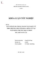 Khóa luận Hạn chế rủi ro trong thanh toán quốc tế theo phương pháp tín dụng chứng từ tại Ngân hàng thương mại cổ phần dầu khí toàn cầu