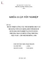 Khóa luận Hoàn thiện công tác thẩm định cho vay bổ sung vốn lưu động đối với khách hàng doanh nghiệp tại Ngân hàng thương mại cổ phần công thương Việt Nam – chi nhánh Đông Anh