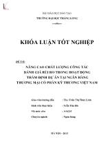 Khóa luận Nâng cao chất lượng công tác đánh giá rủi ro trong hoạt động thẩm định dự án tại Ngân hàng thương mại cổ phần Kỹ thương Việt Nam