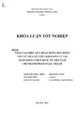 Khóa luận Nâng cao hiệu quả hoạt động huy động vốn từ tiền gửi tiết kiệm dân cư tại Ngân hàng TMCP quốc tế Việt Nam chi nhánh Phạm Ngọc Thạch