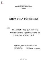 Khóa luận Phân tích hiệu quả sử dụng vốn lưu động tại Tổng công ty xây dựng Đường Thuỷ