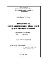 Luận án Nâng cao năng lực quản trị rủi ro tín dụng theo thông lệ quốc tế tại Ngân hàng thương mại Việt Nam