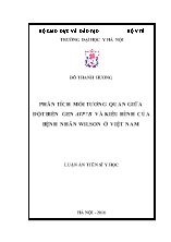 Luận án Phân tích mối tương quan giữa đột biến gen ATP7B và kiểu hình của bệnh nhân Wilson ở Việt Nam