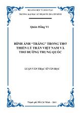 Luận văn Hình ảnh “trăng” trong thơ thiền Lý Trần Việt Nam và thơ Đường Trung Quốc