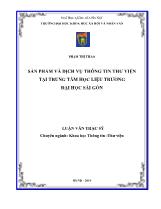 Luận văn Sản phẩm và dịch vụ thông tin thư viện tại trung tâm học liệu trường Đại học Sài Gòn