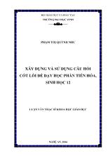 Luận văn Xây dựng và sử dụng câu hỏi cốt lõi để dạy học phần Tiến hóa, Sinh học 12